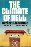 The Climate of Hell by Herbert Lieberman